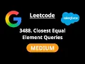 Closest Equal Element Queries - Leetcode 3488