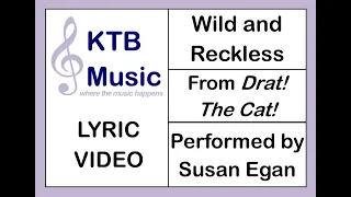 Download Wild and Reckless (Drat The Cat) Susan Egan [Lyric Video] MP3