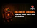 Hardcoded API Keys Exposed Android Pentest Nightmare