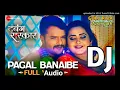 Download Lagu Pagal Banaibe ka DJ golu babu azamgarh