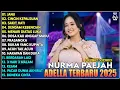 Download Lagu OM ADELLA TERBARU 2025 | NURMA KDI JANJI - CINCIN KEPALSUAN - SAKIT HATI | LAGU DANGDUT