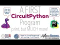 Our First CircuitPython Program - Print PyCharm Coding Basics CircuitPython School