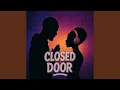 Download Lagu Closed Door
