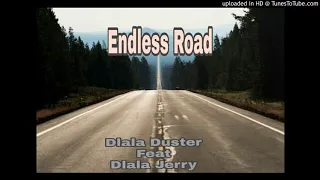 dlala duster endless road feat dlala jerry 