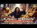 Download Lagu Kisah Qarun Lengkap‼️ Ditelan Bumi Bersama Harta yang ia Sombongkan.