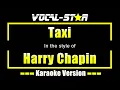 Lagu Taxi Karaoke | Harry Chapin Karaoke Version