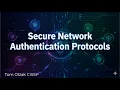 Secure Network Authentication Protocols