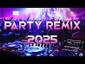 Download Lagu PARTY REMIX 2025 🔥 Mashups \u0026 Remixes Of Popular Songs 🔥 DJ Remix Song Party Dance DJ Mix 2025