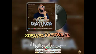 soyayya rayuwa ce 2025 remix sadi sidi sharifai official audio mbsaraki5681