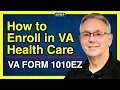 How to Enroll in VA Health Care VA Form 1010EZ theSITREP