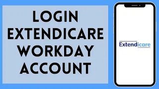 How To Login Extendicare Workday Account 2024