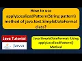 How to use applyLocalizedPattern String pattern method of java text SimpleDateFormat class