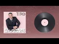 Tito Nieves - El Amor Más Bonito (Nueva Versión) Audio Oficial