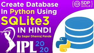 Create Database in Python Python SQLite3 Tutorial SQLite Database Connection in Python SDP Guruji