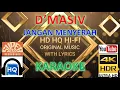 JANGAN MENYERAH - D'MASIV (KARAOKE VERSION) HD 4K HQ HI-FI