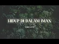 HIDUP DI DALAM IMAN - GMS LIVE (LYRIC VIDEO)