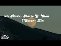 TERLALU RINDU - MARIO G. CLAU [COVER - LIRIK]