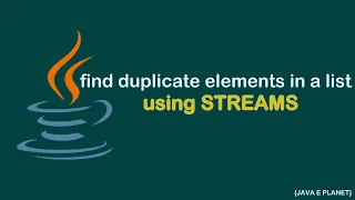Find Duplicate Elements in Java Using Streams
