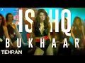 Download Lagu Ishq Bukhaar - Tehran | John Abraham, Elnaaz Norouzi | Tanishk B, Shreya Ghoshal, B Praak | Lyrical
