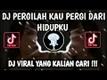 DJ PERGILAH KAU PERGI DARI HIDUPKU TIKTOK VIRAL REMIX FULL BASS | DJ KEBOHONGAN DARI MULUT MANISMU