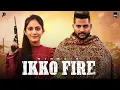 Lagu Punjabi Song 2021 | Ikko Fire - Nimma |   Punjabi Song 2021