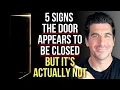 The Door Appears to Be Closed But It s Actually NOT When God