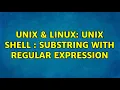 Unix Linux Unix shell substring with regular expression 2 Solutions