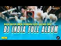 Download Lagu DJ TERBARU🎵FULL ALBUM INDIA REMIX 2025🎵LAGU MENYALA BUAT JOGET🎵