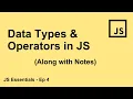 Data Types Operators in Javascript Ep - 4