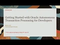 Getting Started with Oracle Autonomous Transaction Processing for Developers