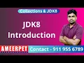Introduction to JDK8 Features Ameerpet Technologies By Srinivas
