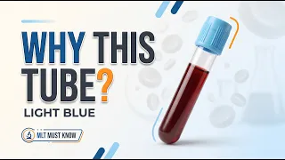 Light Blue Top Tube Explained Sodium Citrate PT aPTT 9 1 Ratio MLT