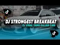 Download Lagu DJ TIKTOK TERBARU 2025! DJ STRONGEST BREAKBEAT X WE DONT TALK ANYMORE TERBARU 2025