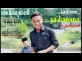 Download Lagu Ya hanana. mohammed tarek. official lirik