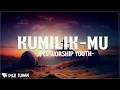 Download Lagu Kumilik Mu - JPCC Worship Youth (Lirik) Lagu Rohani Kristen Terbaru 2024