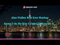 Alan Walker Mashup Lyrics | Alone X Faded X Alone Pt. 2 X On My Way... #alanwalker #fadedxaloneptii