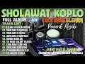 Lagu DANGDUT KOPLO KENDANG JAIPONG SHOLAWAT MERDU TERBARU 2026 | SHOLAWAT NABI PALING BANYAK DICARI