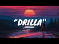 Download Lagu DRILLA- Mo2crazee (lyrics)