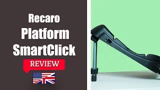 Recaro SmartClick Base - Child Car Seat FULL Review