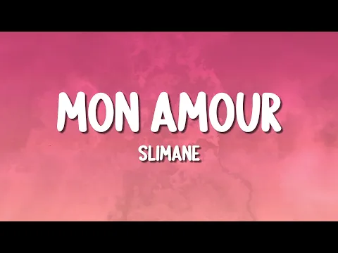 Download MP3 Slimane - Mon Amour (Lyrics)