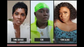 tiwa savage vs yemi alade vs teni