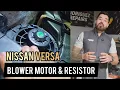 NISSAN VERSA BLOWER MOTOR RESISTOR REPLACEMENT