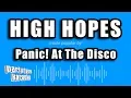 Download Lagu Panic! At The Disco - High Hopes (Karaoke Version)