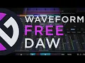 Waveform Free 100 Unrestricted FREE DAW