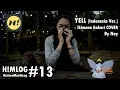 Download Lagu YELL [Indonesia Ver.] - ( いきものがかり ) Ikimono Gakari [COVER] By Nay | H!MLOG#13