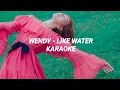 Lagu WENDY (웬디) - 'Like Water' KARAOKE with Easy Lyrics