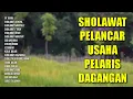 Lagu Sholawat Pelancar Usaha Pelaris Dagangan | Sholawat Pelaris Dagangan | Sholawat Jibril