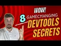 Are You Ignoring These 8 DevTools Features