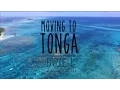 Lagu Moving to Tonga - Ep.1 Living the Island Life (Underwater Ally Adventures)