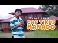 Download Lagu CAP TIKUS MANADO - COCO LENSE FT. ENDHA CHAKZ X VJ DARBULZ X IMHO